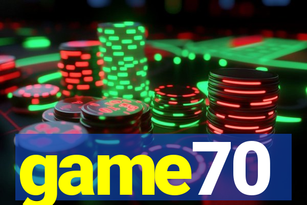 game70