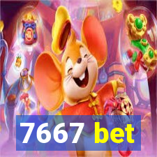 7667 bet