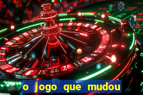 o jogo que mudou a hist贸ria torrent magnet