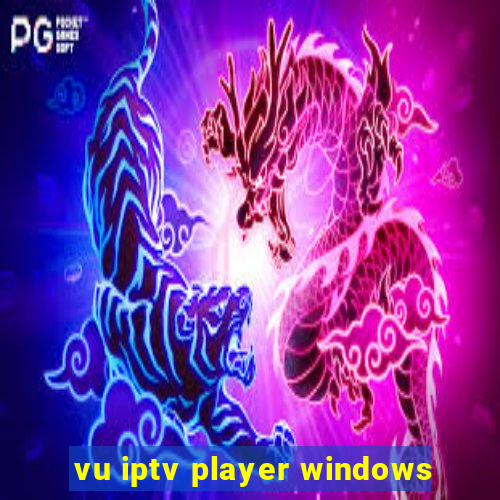 vu iptv player windows