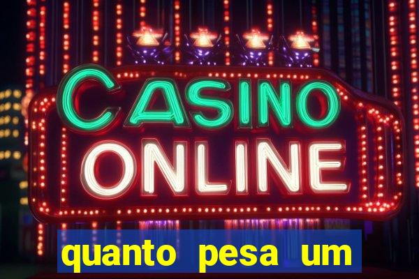 quanto pesa um fuzil 762