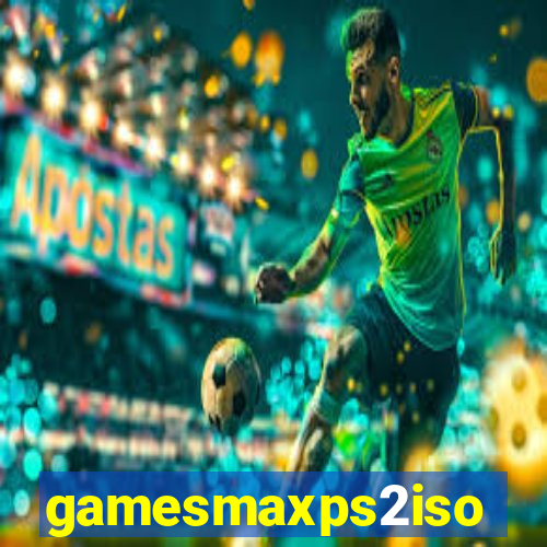 gamesmaxps2iso