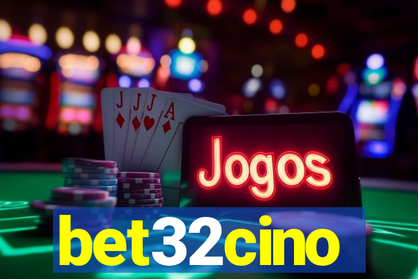 bet32cino