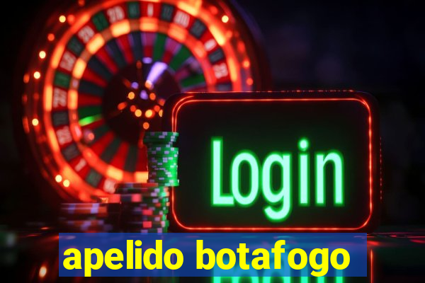 apelido botafogo