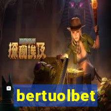 bertuolbet