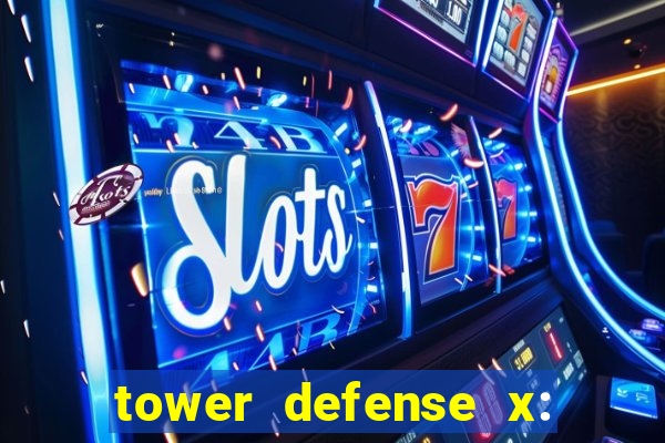 tower defense x: beta codes