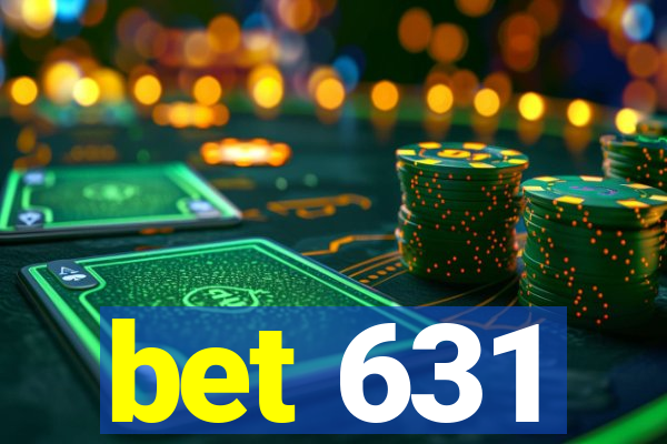 bet 631
