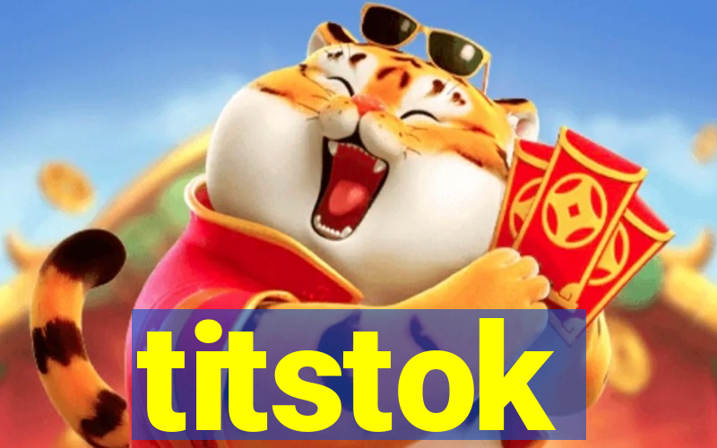 titstok