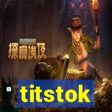 titstok