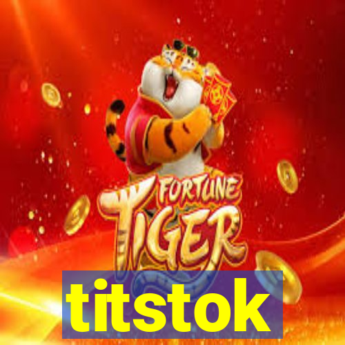 titstok
