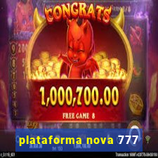 plataforma nova 777