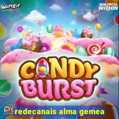 redecanais alma gemea