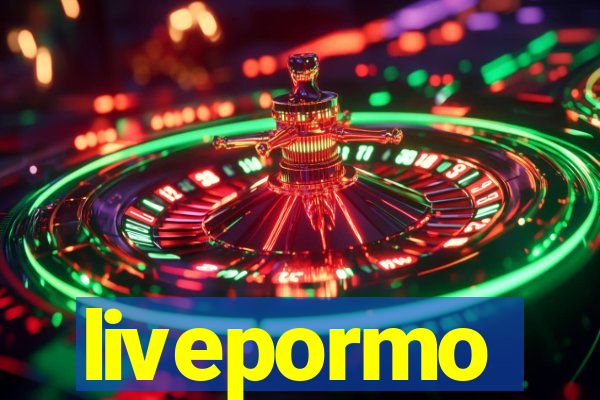 livepormo