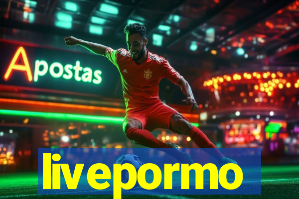 livepormo
