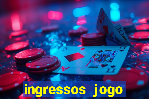 ingressos jogo paris saint germain
