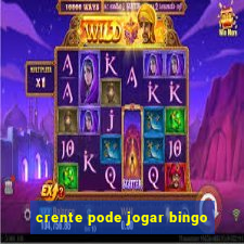 crente pode jogar bingo