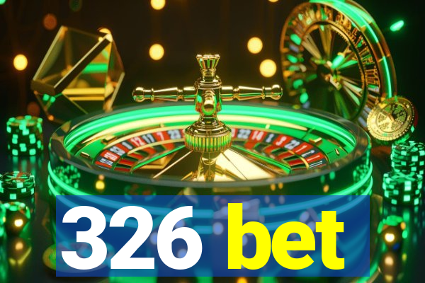 326 bet