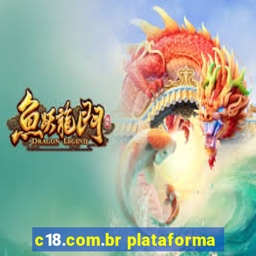 c18.com.br plataforma