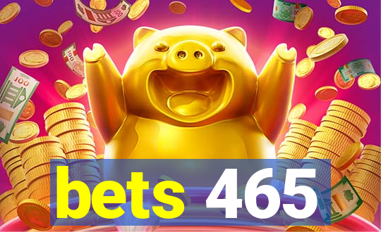 bets 465