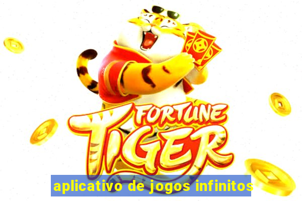 aplicativo de jogos infinitos