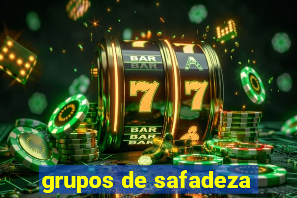 grupos de safadeza
