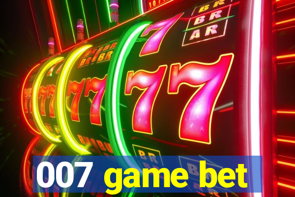 007 game bet