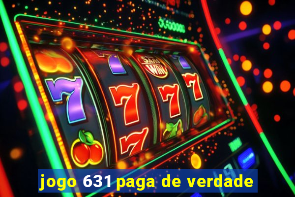 jogo 631 paga de verdade