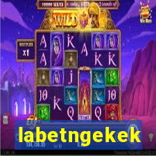 labetngekek