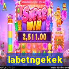 labetngekek