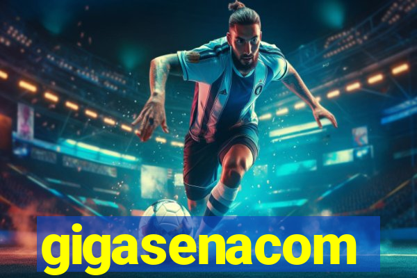 gigasenacom