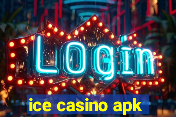 ice casino apk