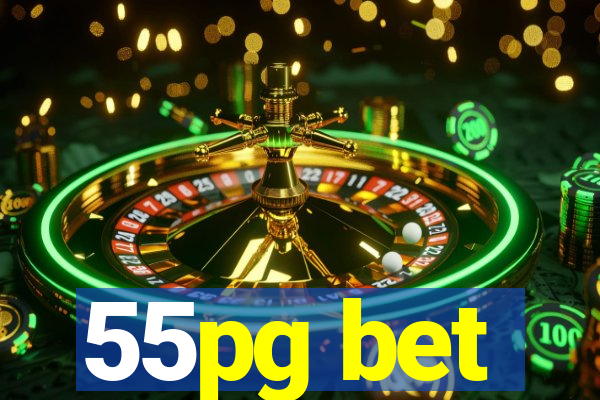 55pg bet