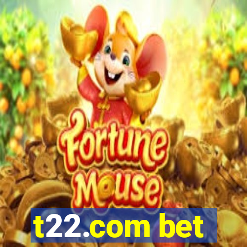 t22.com bet