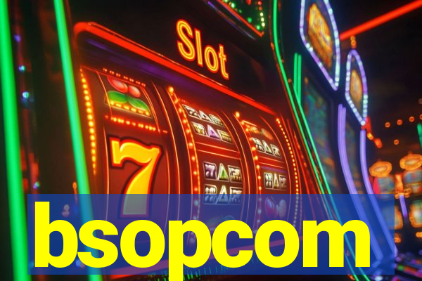 bsopcom