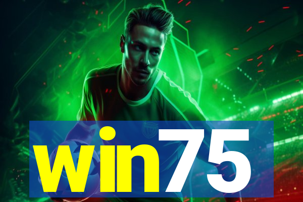 win75