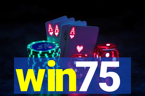 win75