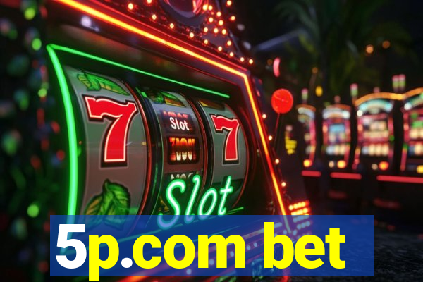 5p.com bet