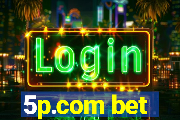 5p.com bet