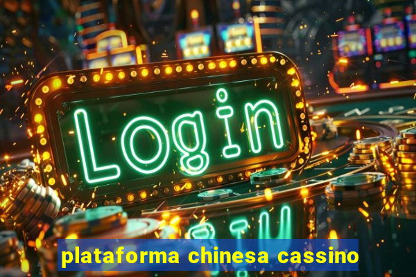 plataforma chinesa cassino