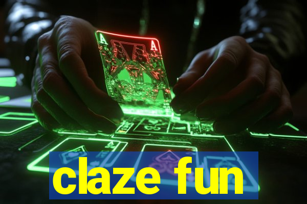 claze fun