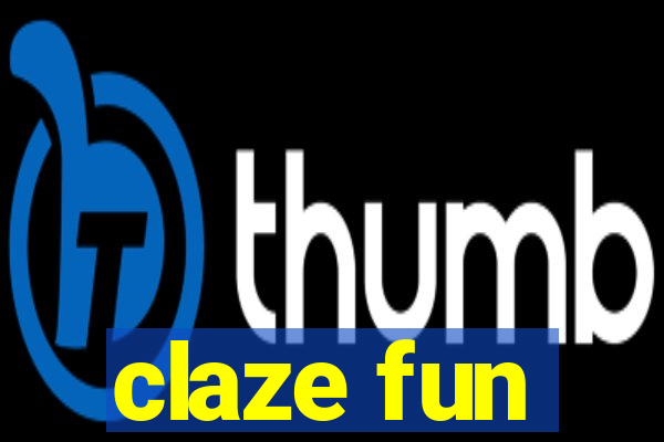 claze fun