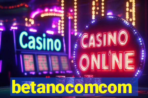 betanocomcom