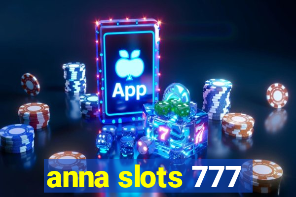 anna slots 777