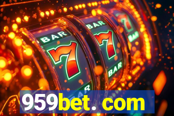 959bet. com