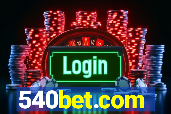 540bet.com