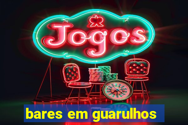 bares em guarulhos