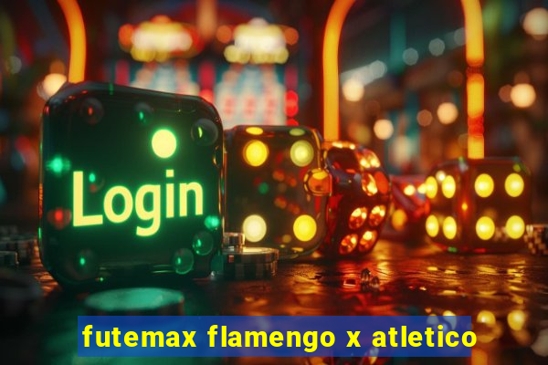 futemax flamengo x atletico