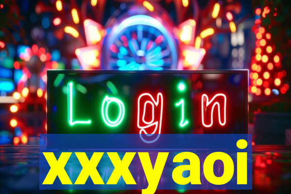 xxxyaoi