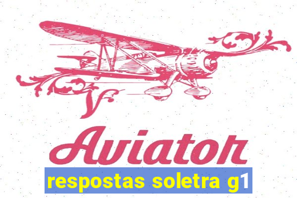 respostas soletra g1