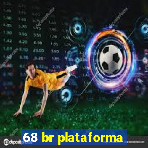 68 br plataforma